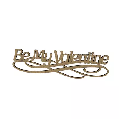 Заготівля для декупажу з ДВП напис для Топпер be my valentine 15х4,4 см